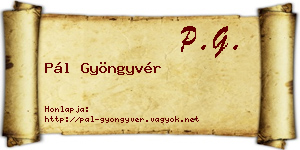 Pál Gyöngyvér névjegykártya